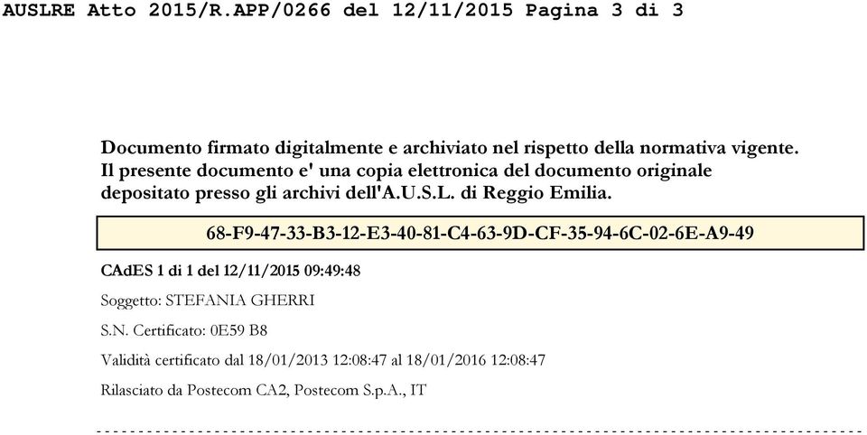 Il presente documento e' una copia elettronica del documento originale depositato presso gli archivi dell'a.u.s.l. di Reggio Emilia.