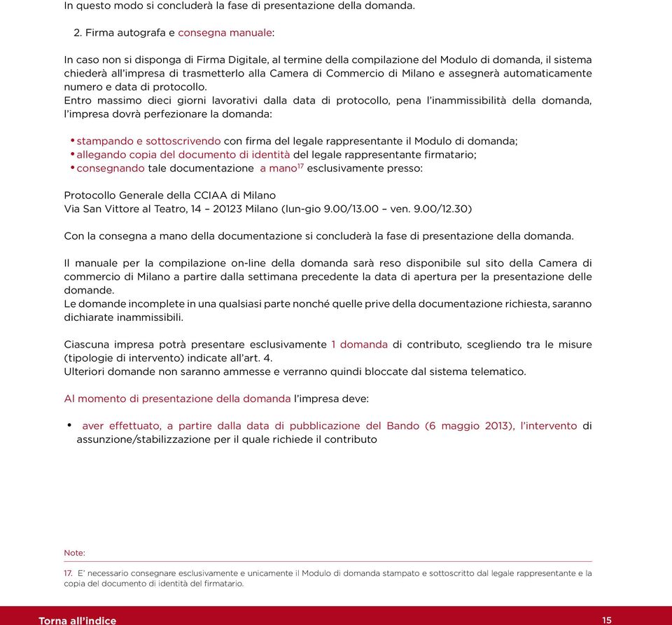 Commercio di Milano e assegnerà automaticamente numero e data di protocollo.