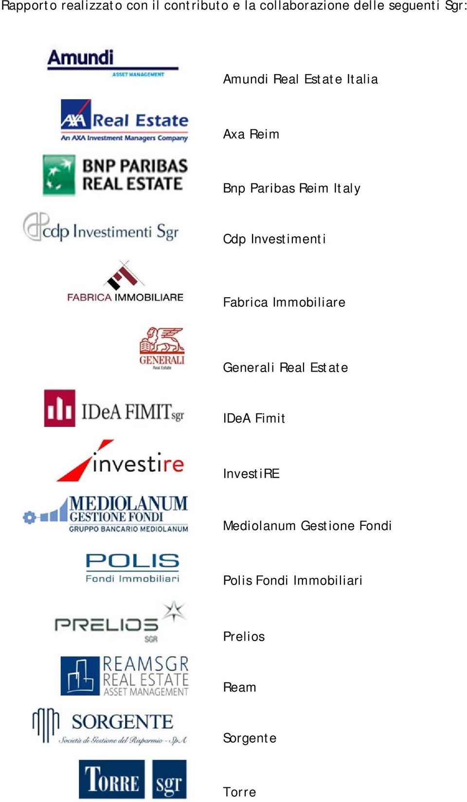 Investimenti Fabrica Immobiliare Generali Real Estate IDeA Fimit