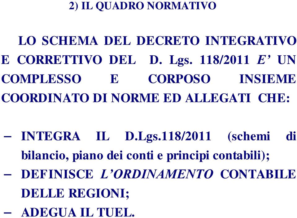 ALLEGATI CHE: INTEGRA IL D.Lgs.