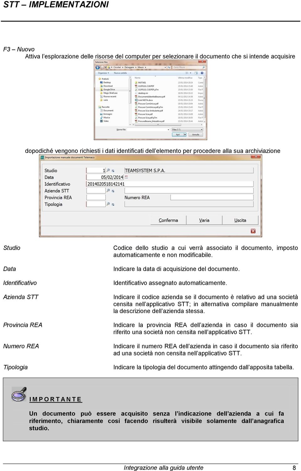 Indicare la data di acquisizione del documento. Identificativo assegnato automaticamente.