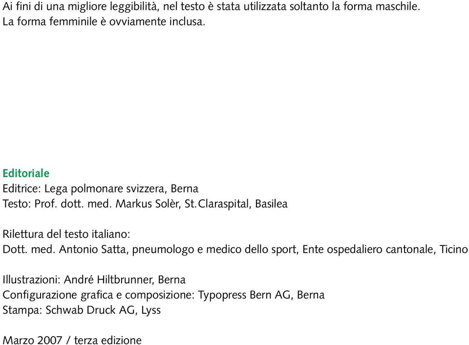 Claraspital, Basilea Rilettura del testo italiano: Dott. med.