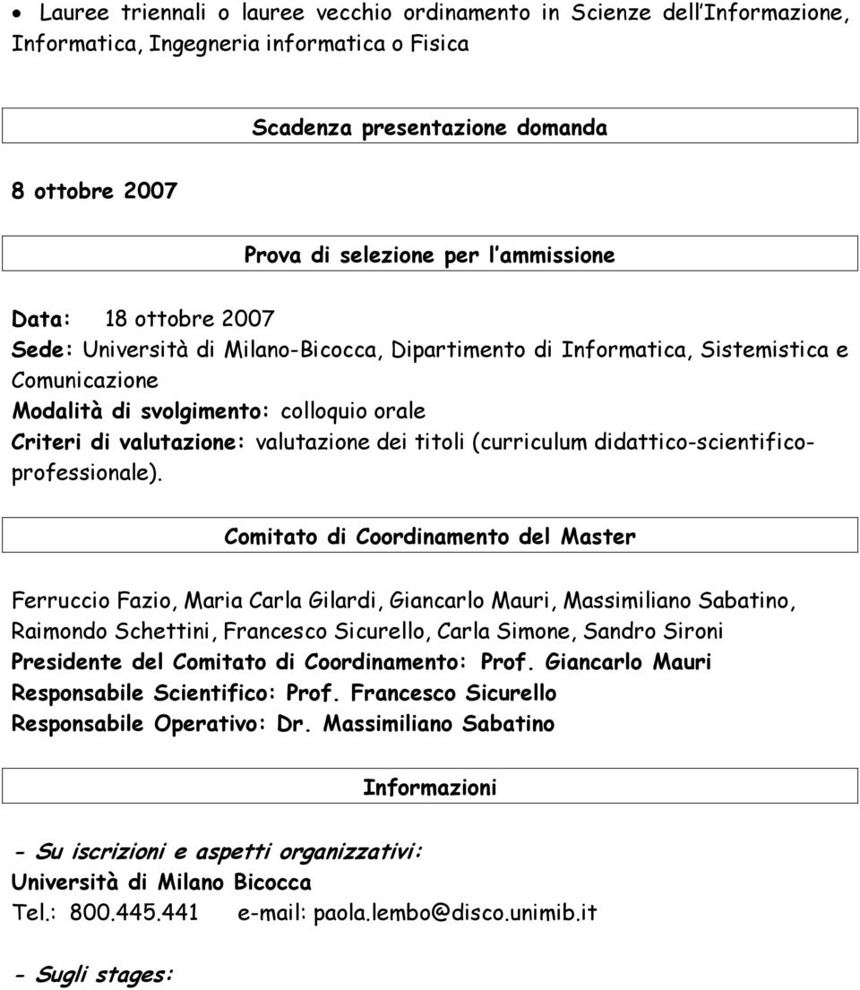 valutazione dei titoli (curriculum didattico-scientificoprofessionale).
