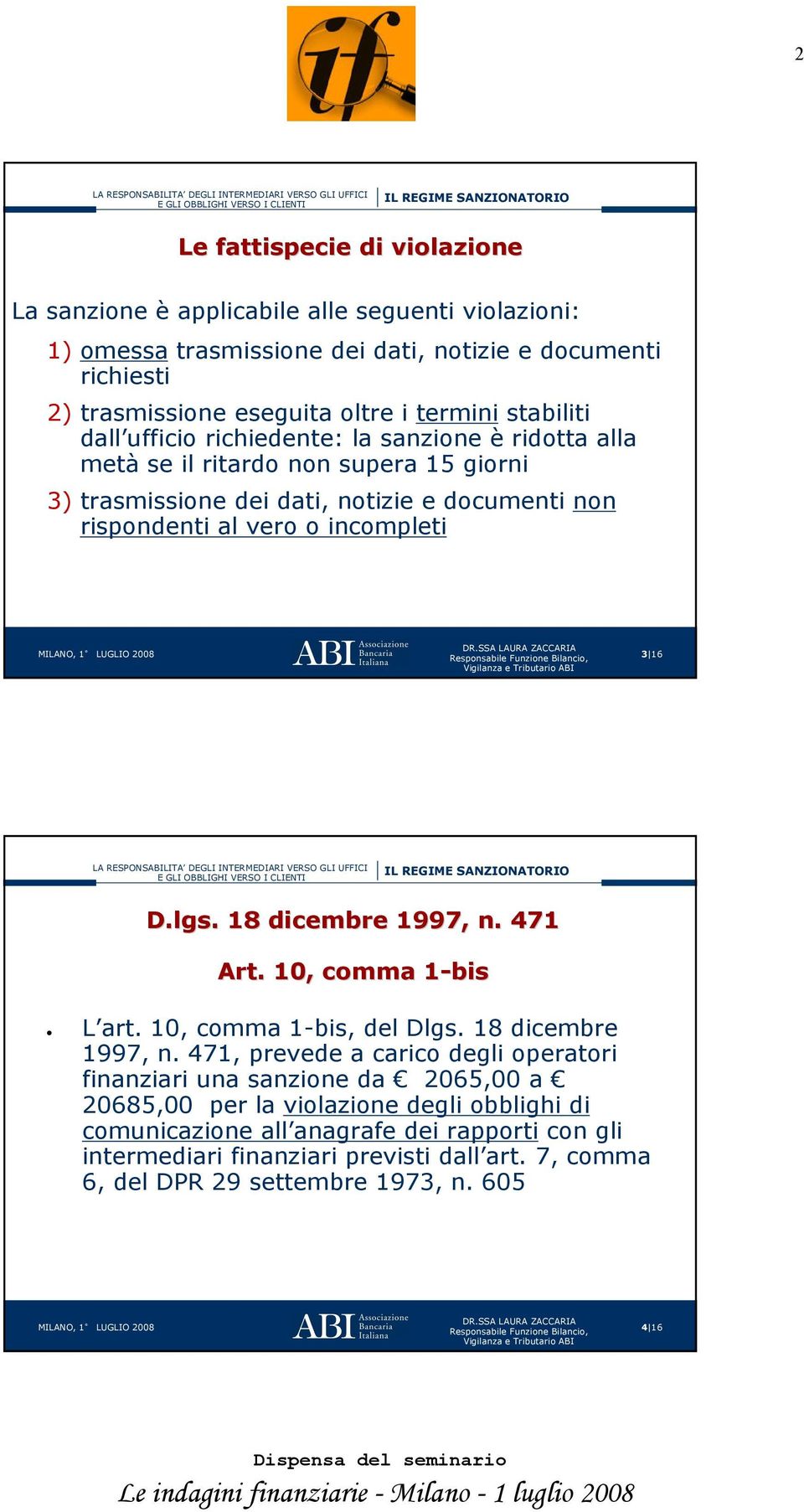 3 16 D.lgs. 18 dicembre 1997, n.