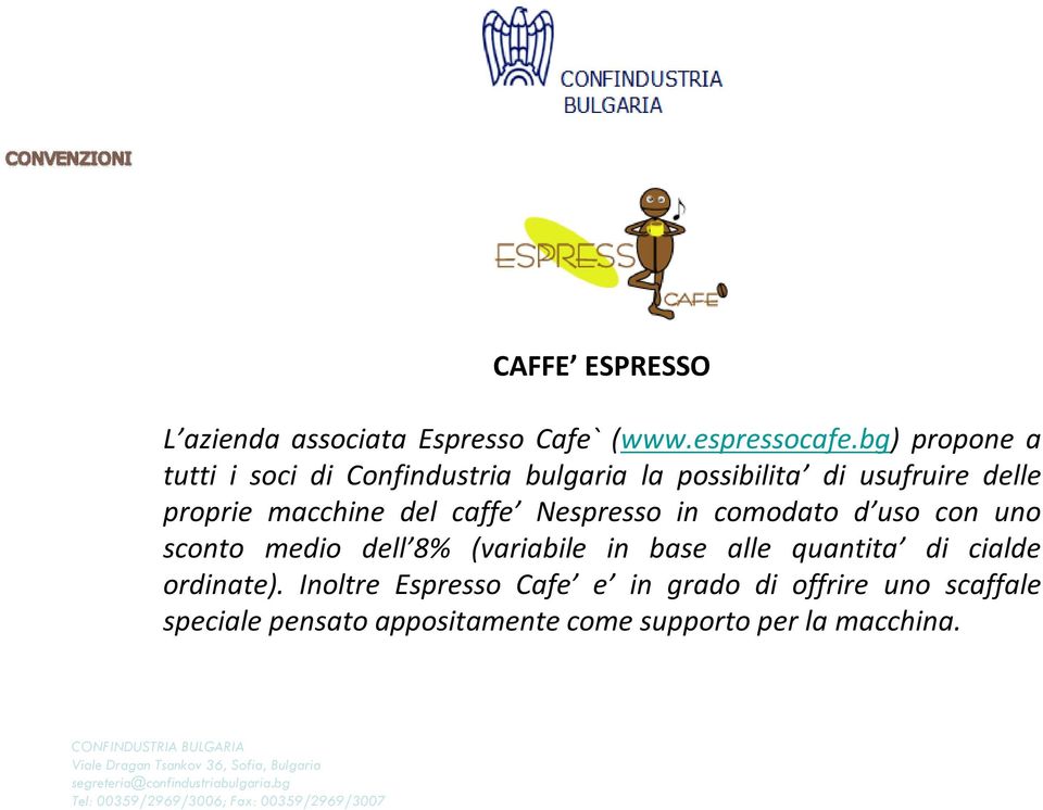 macchine del caffe Nespresso in comodato d uso con uno sconto medio dell 8% (variabile in base alle