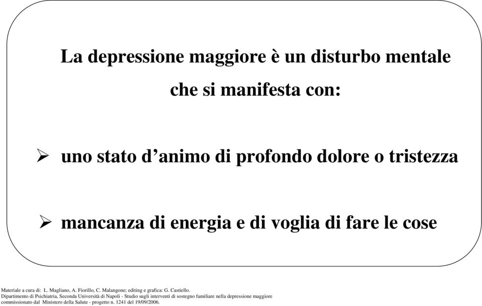 Malangone; editing e grafica: G. Castiello.