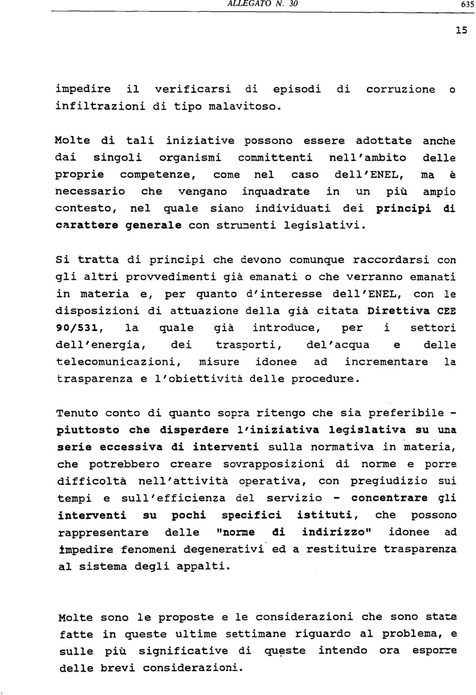 sul lgistiv nrmtiv prtiv, dl "nrm cn srvizi spcifici Impr f n m n i d g n r t i v i l sistm d g l i mpi prcipi dl'cqu svrppsizini sull'fficinz trvnti più è r c c r d r s i cn già citt l'izitiv sri