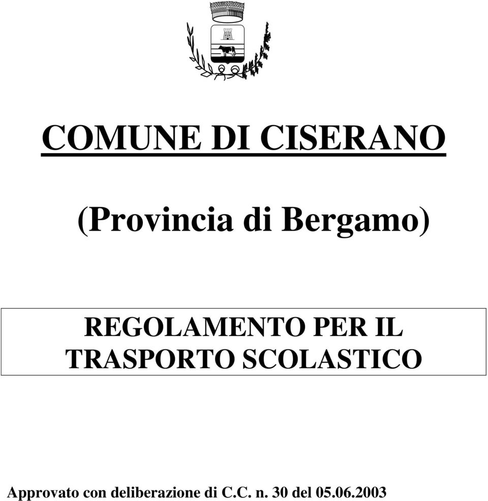 TRASPORTO SCOLASTICO Approvato con