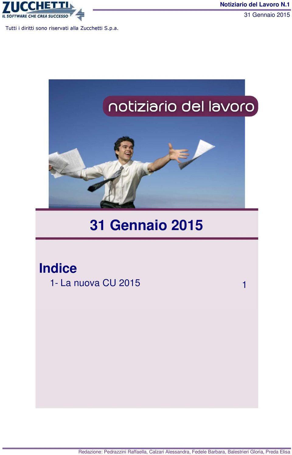 Indice 1- La nuova CU 2015 1 Redazione: