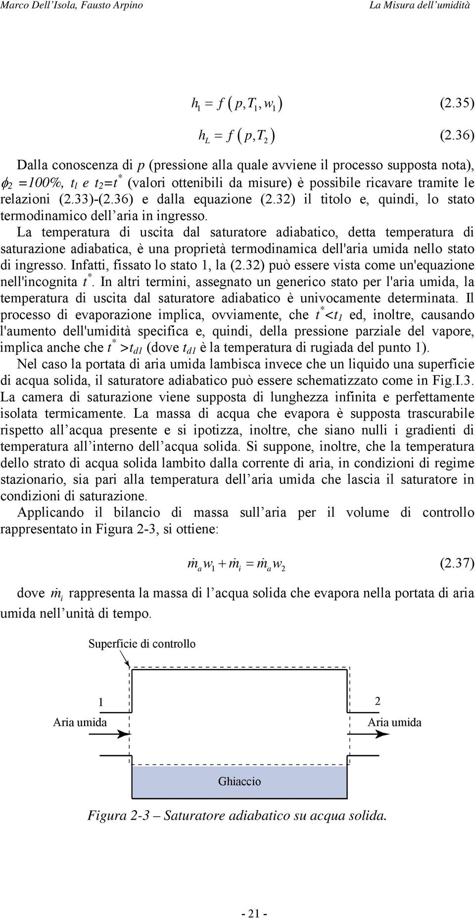 36) e dll equzione (2.32) il titolo e, quindi, lo stto termodinmico dell ri in ingresso.