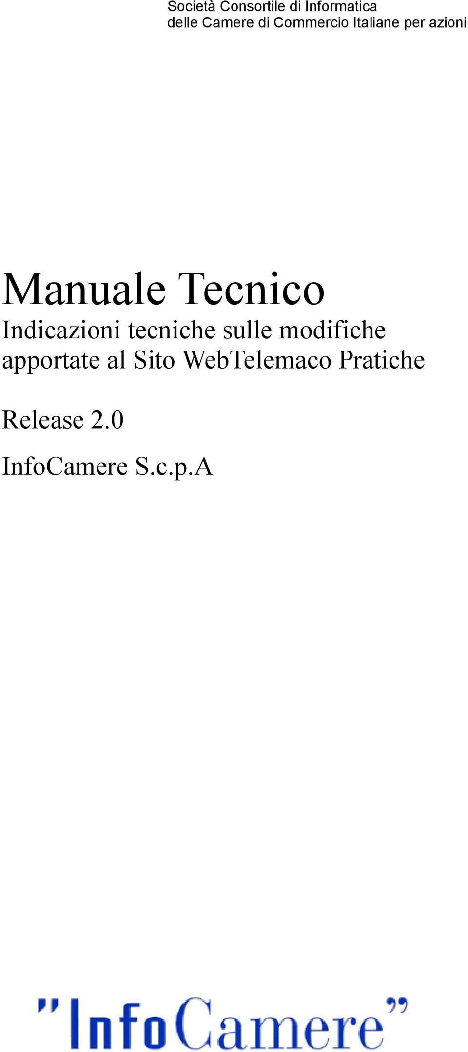 Indicazioni tecniche sulle modifiche apportate al