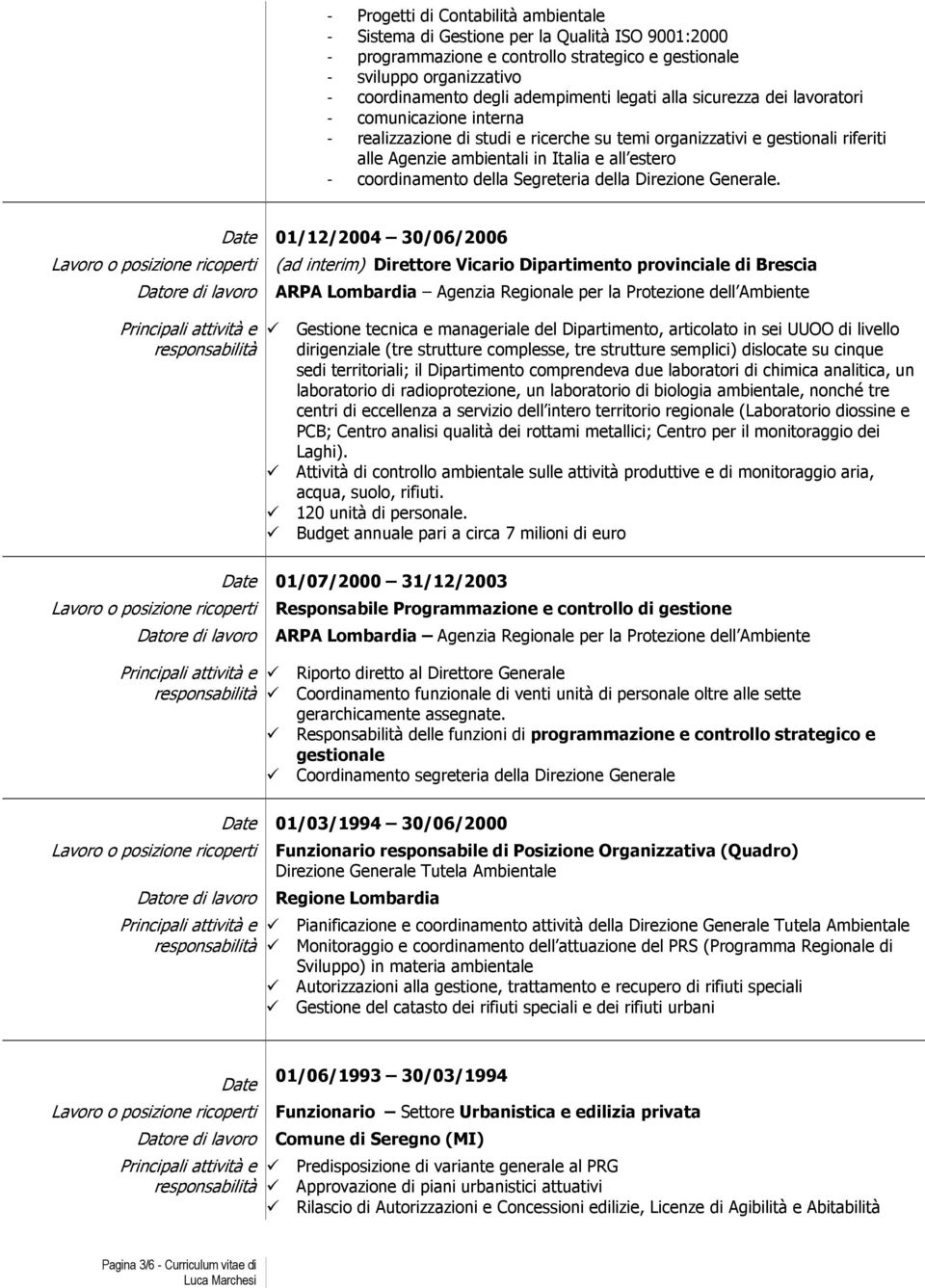 coordinamento della Segreteria della Direzione Generale.