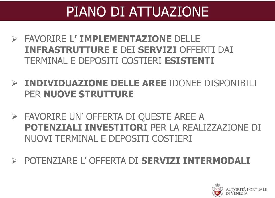 PER NUOVE STRUTTURE FAVORIRE UN OFFERTA DI QUESTE AREE A POTENZIALI INVESTITORI PER LA