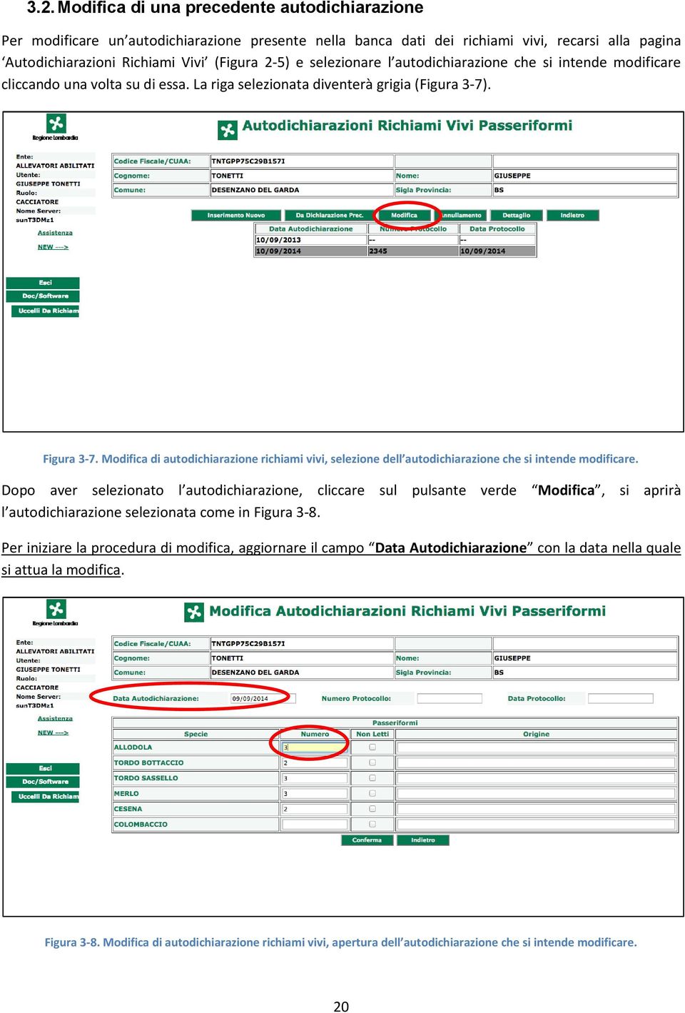 Modifica di autodichiarazione richiami vivi, selezione dell autodichiarazione che si intende modificare.