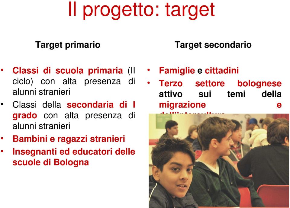 alunni stranieri Bambini e ragazzi stranieri Insegnanti ed educatori delle scuole di Bologna