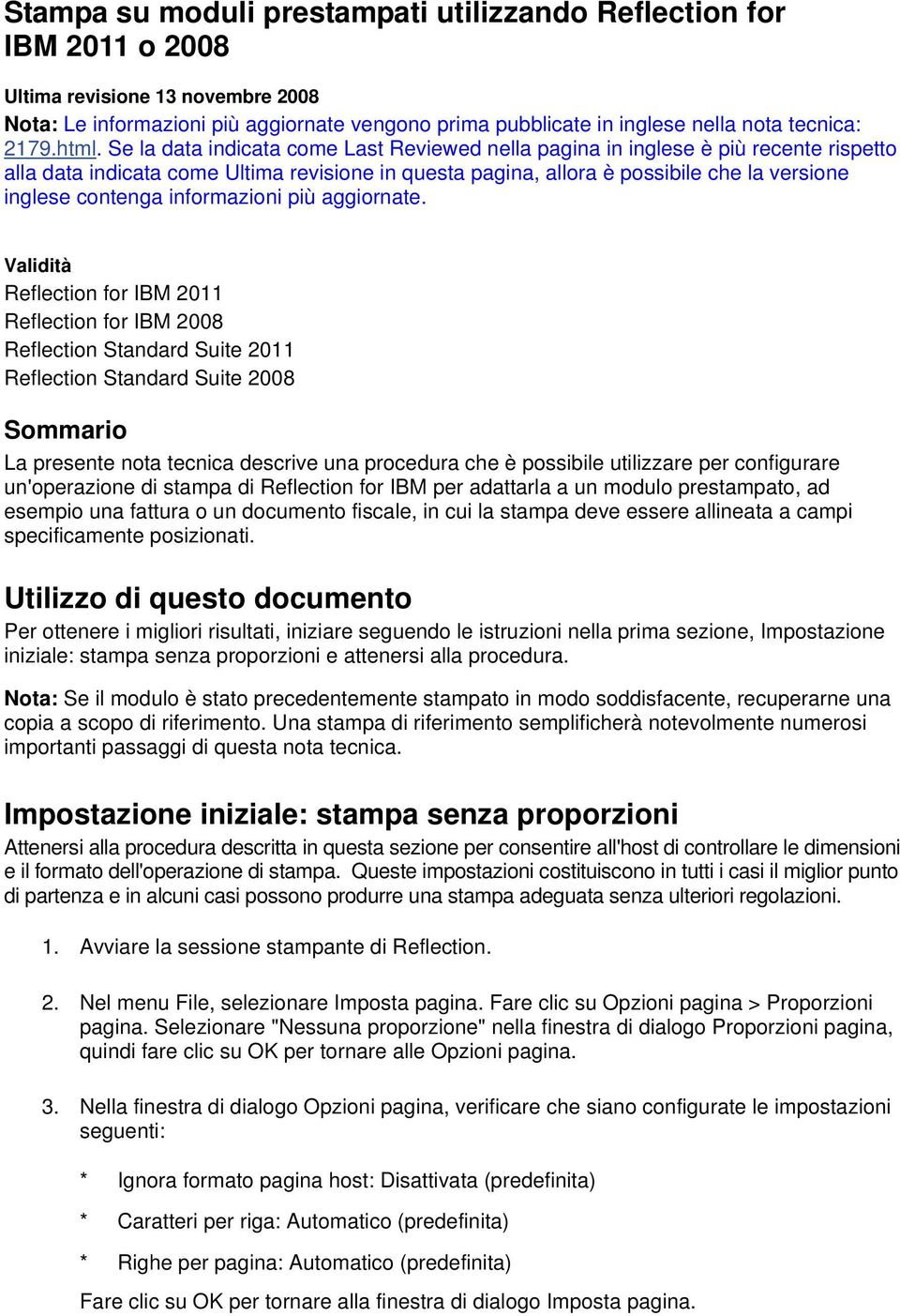 Se la data indicata come Last Reviewed nella pagina in inglese è più recente rispetto alla data indicata come Ultima revisione in questa pagina, allora è possibile che la versione inglese contenga