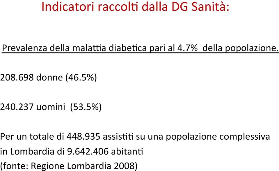 237 uomini (53.5%) Per un totale di 448.