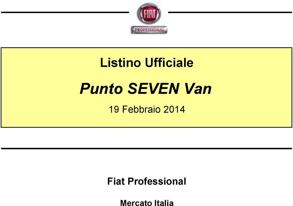 Febbraio 2014 Fiat