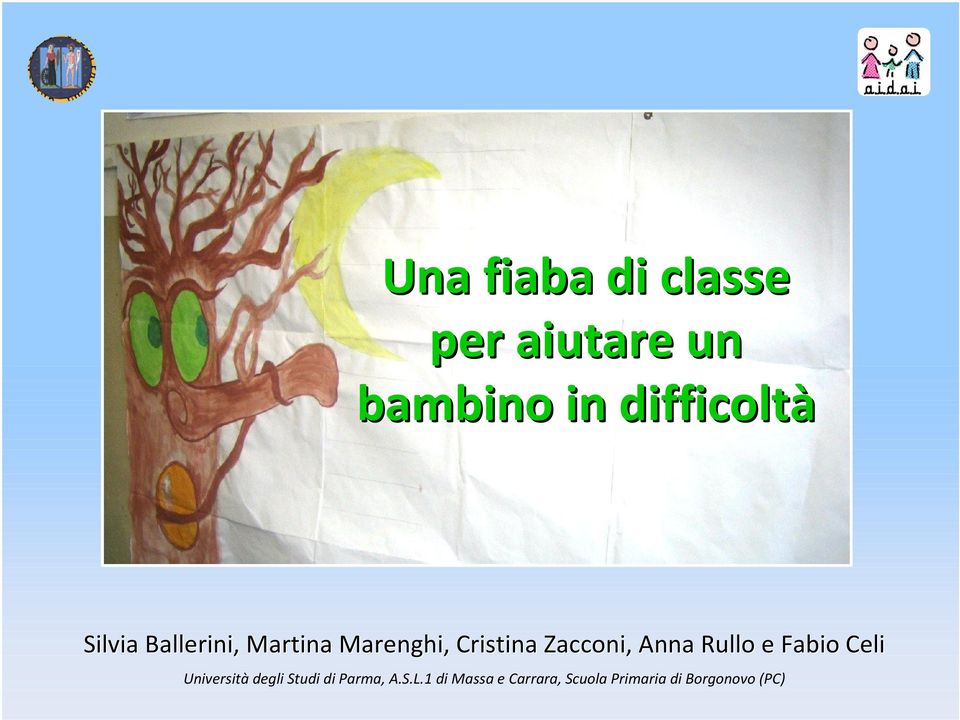 Anna Rullo e Fabio Celi Università degli Studi di Parma,