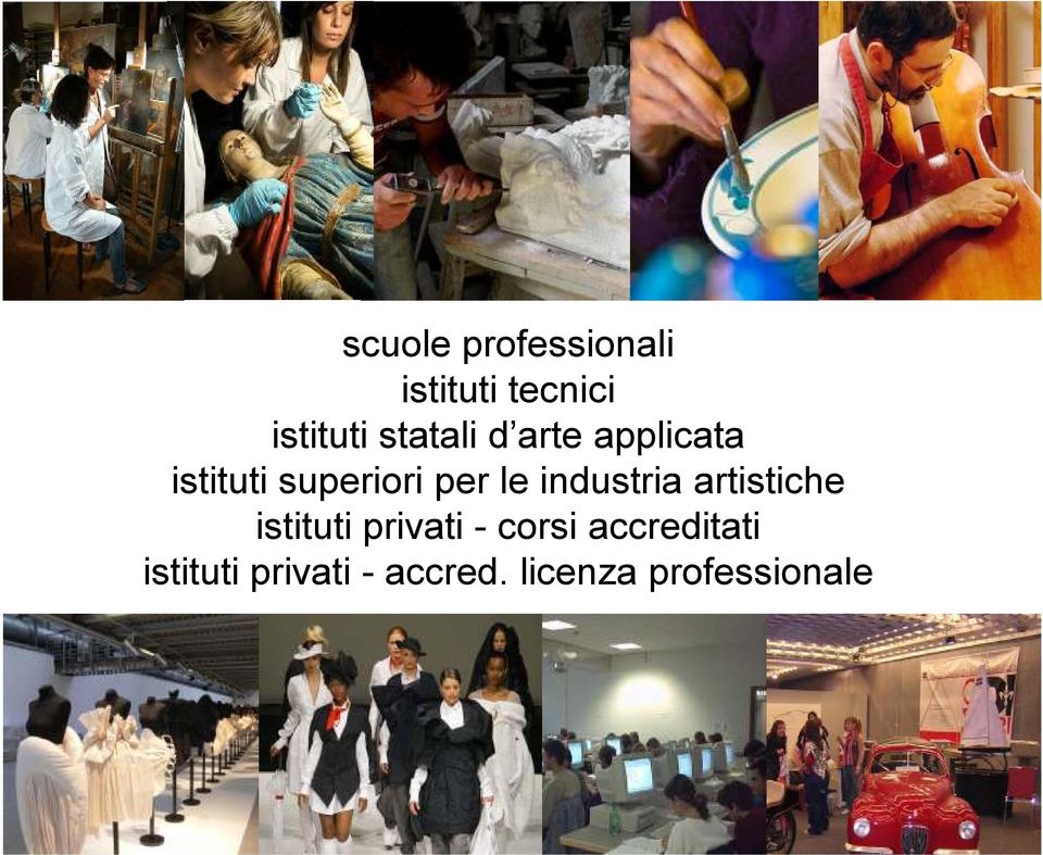 industria artistiche istituti privati - corsi