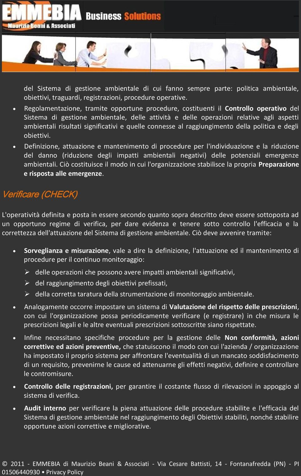 significativi e quelle connesse al raggiungimento della politica e degli obiettivi.