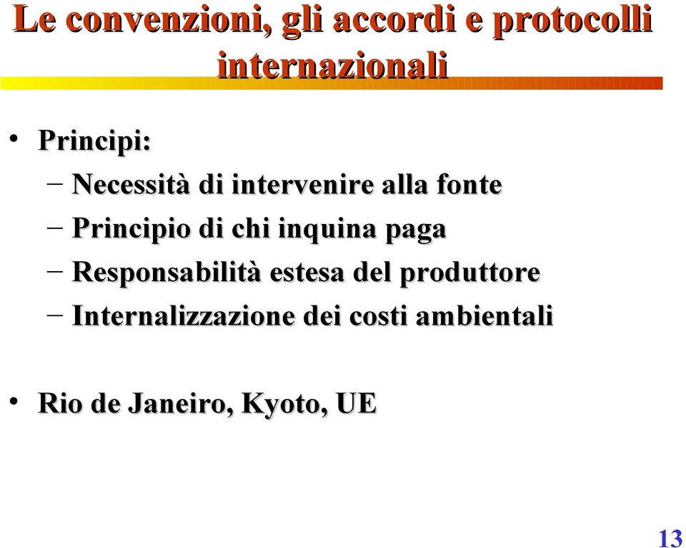 chi inquina paga Responsabilità estesa del produttore