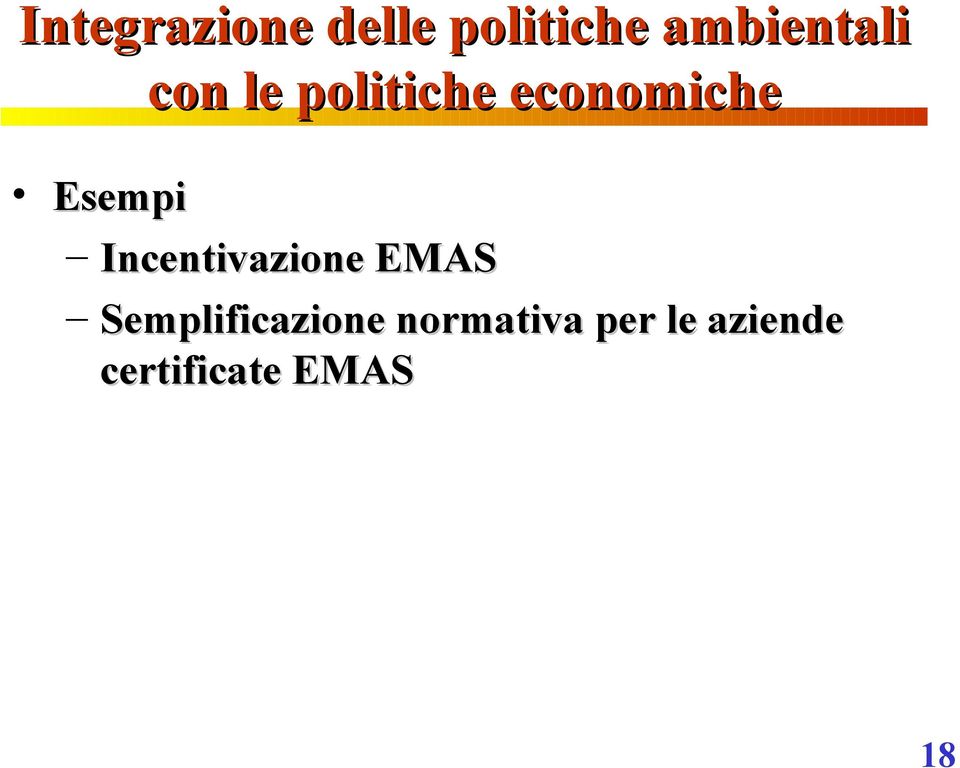 Esempi Incentivazione EMAS