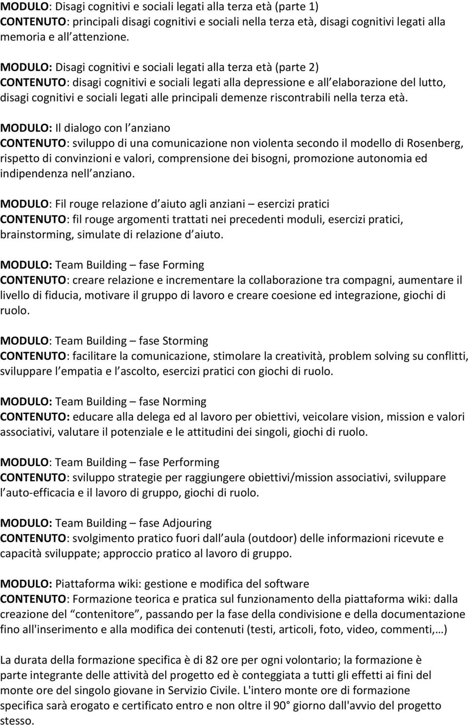 principali demenze riscontrabili nella terza età.