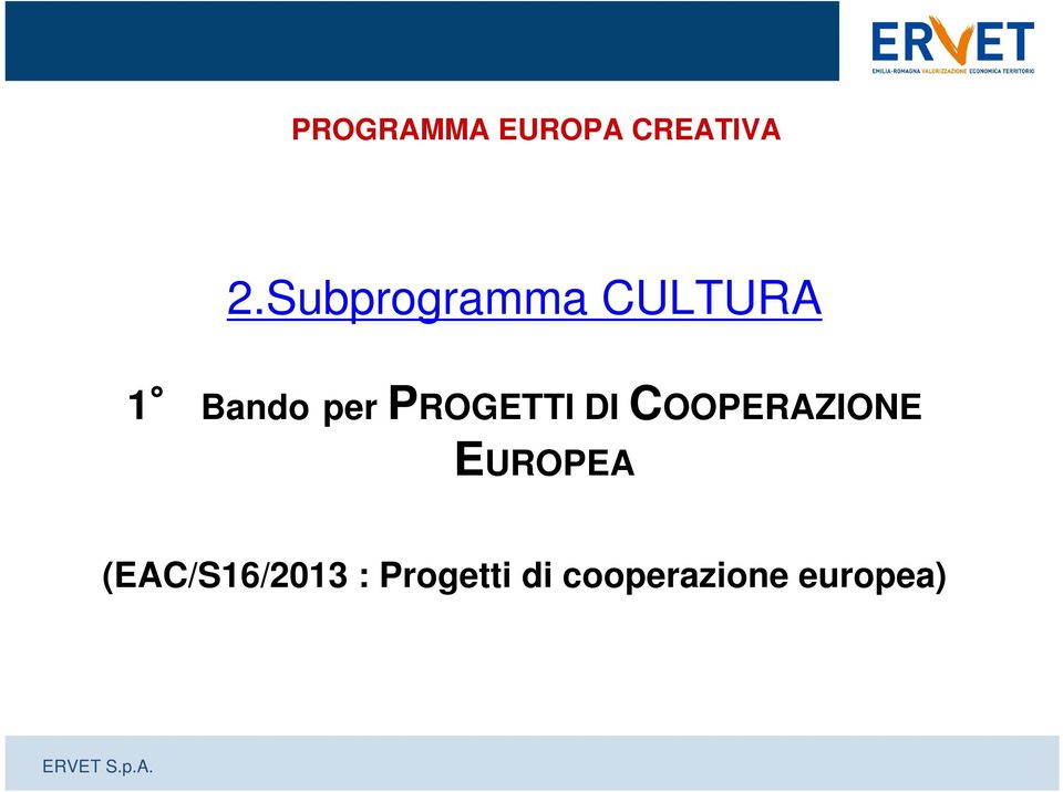 PROGETTI DI COOPERAZIONE EUROPEA