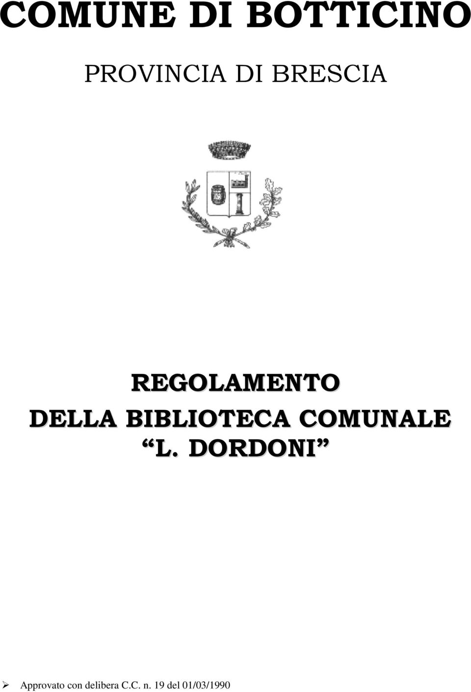 BIBLIOTECA COMUNALE L.