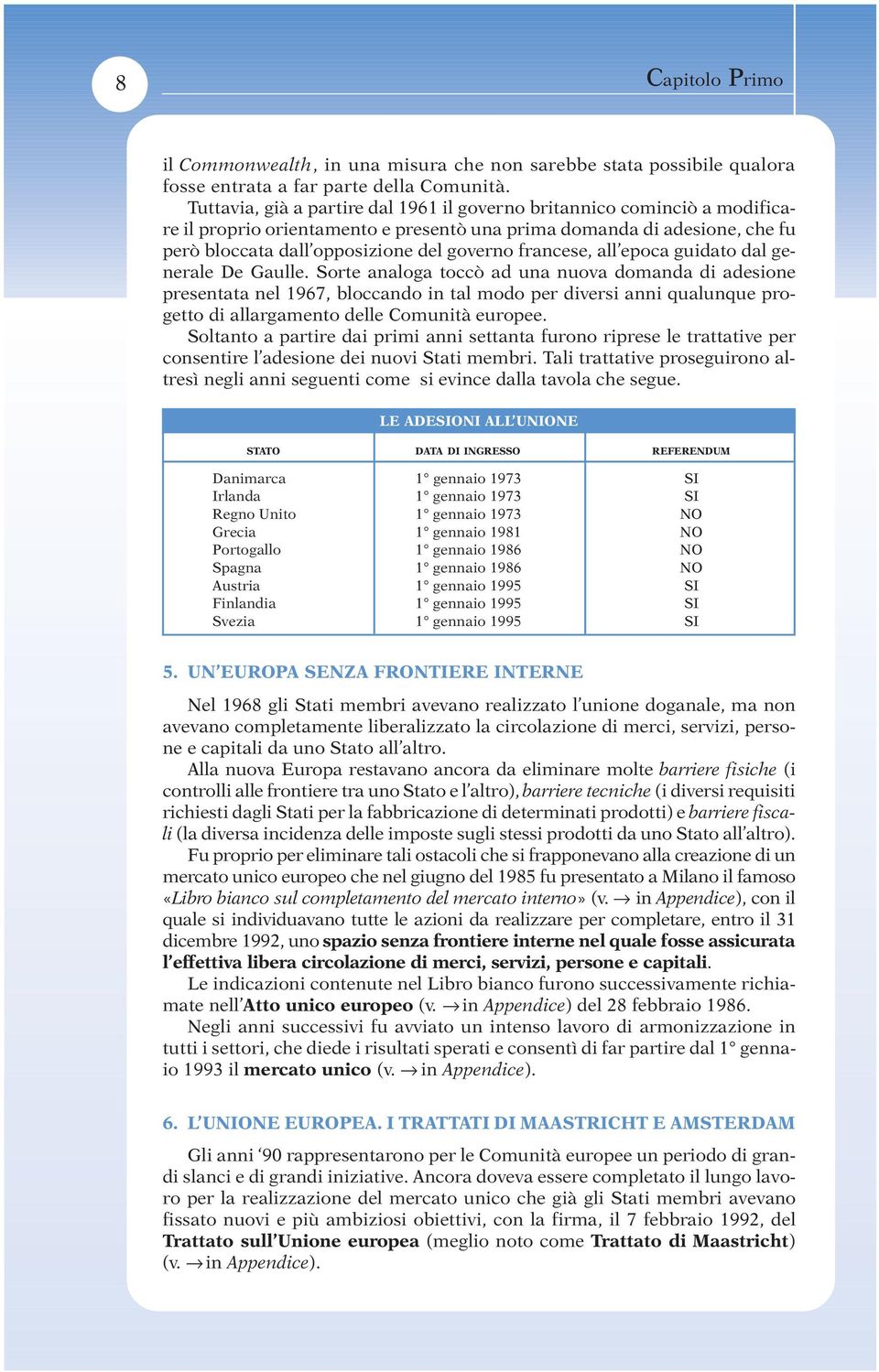 francese, all epoca guidato dal generale De Gaulle.