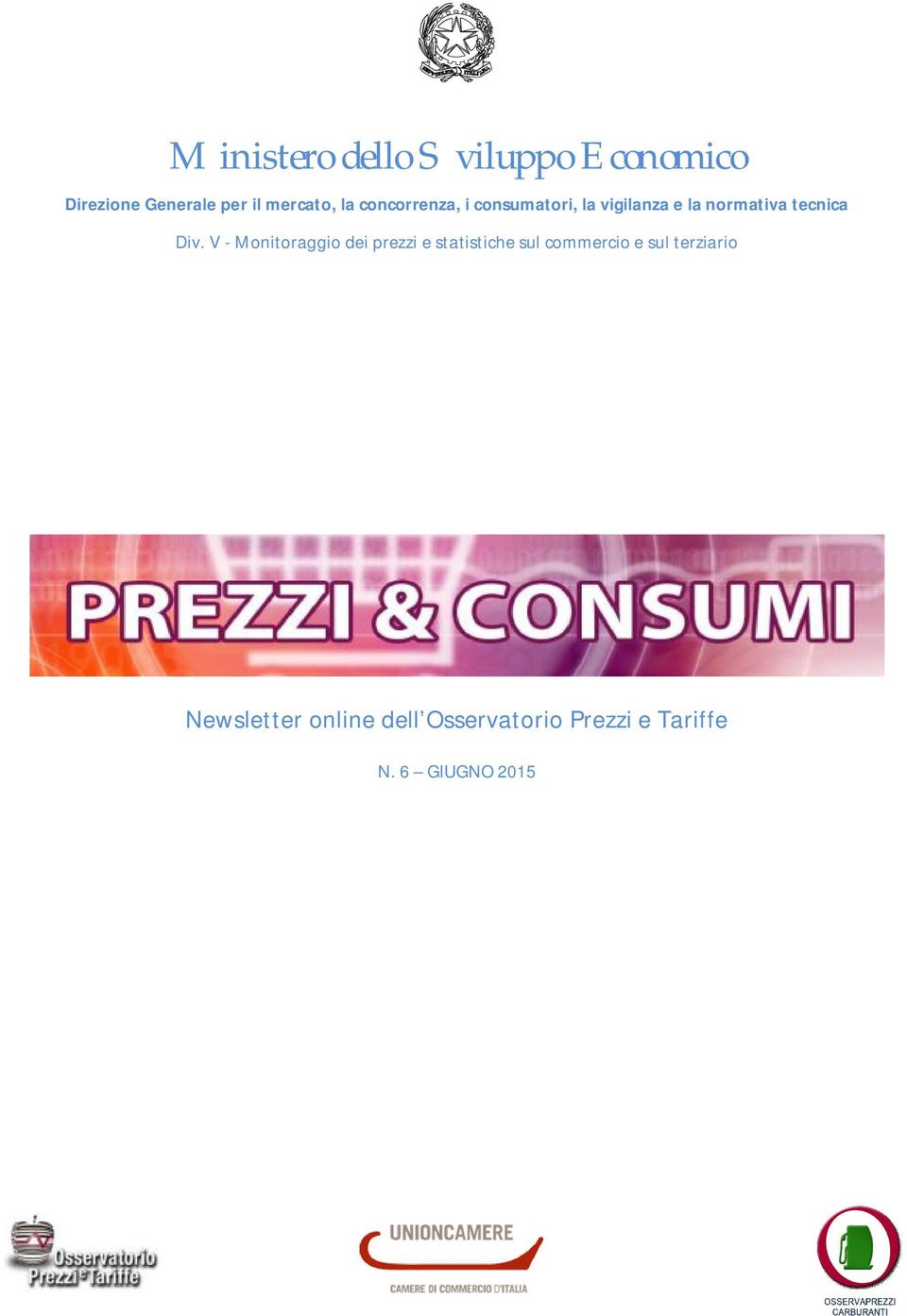 V - Monitoraggio dei prezzi e statistiche sul commercio e sul