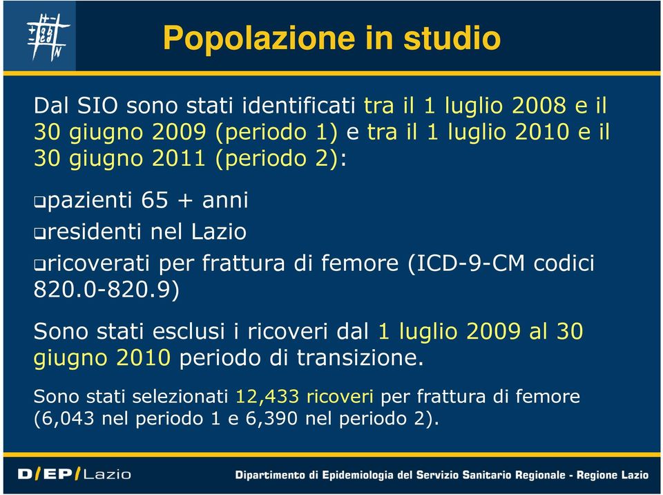 femore (ICD-9-CM codici 820.0-820.