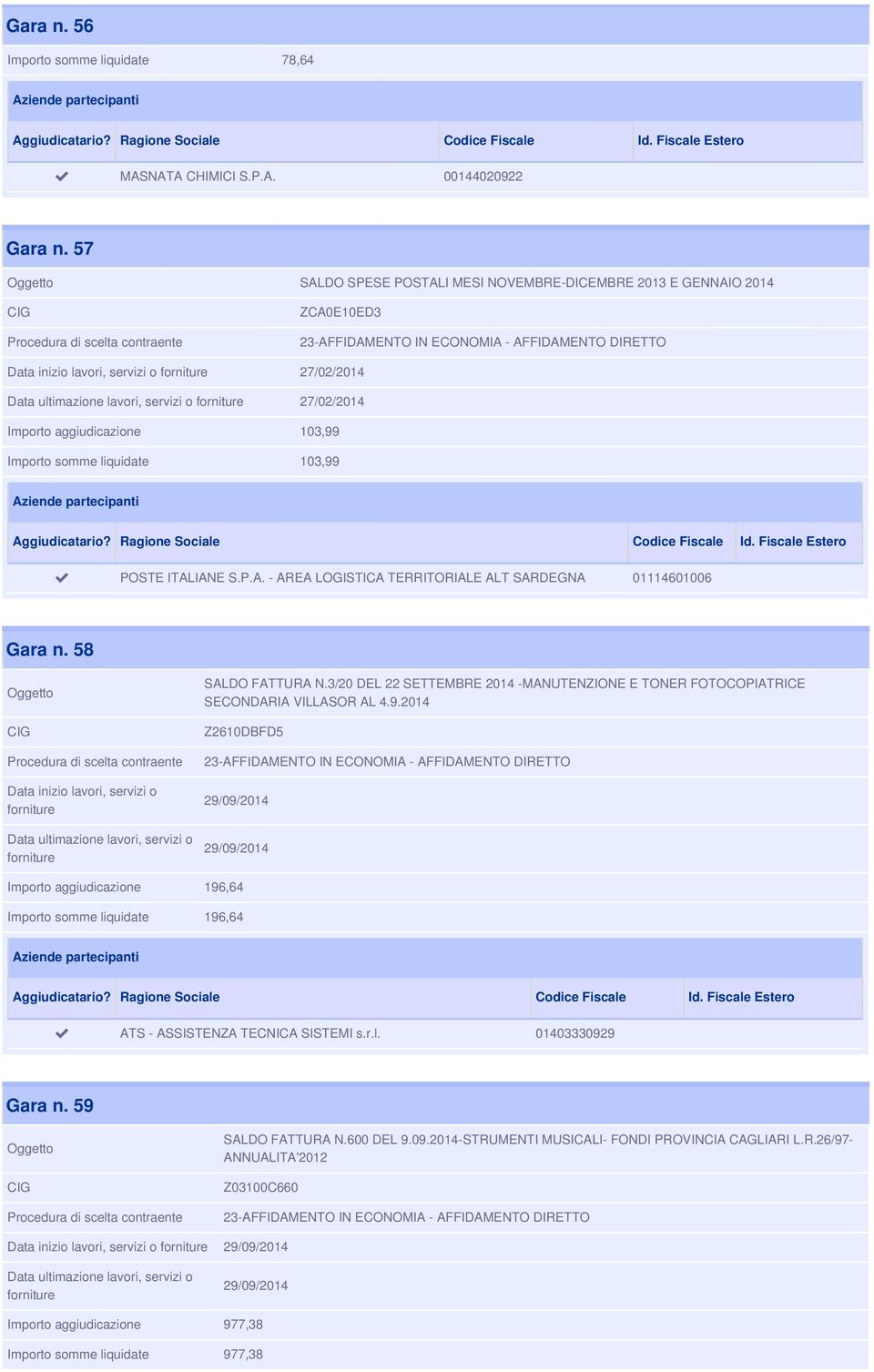 58 SALDO FATTURA N.3/20 DEL 22 SETTEMBRE 2014 -MANUTENZIONE E TONER FOTOCOPIATRICE SECONDARIA VILLASOR AL 4.9.