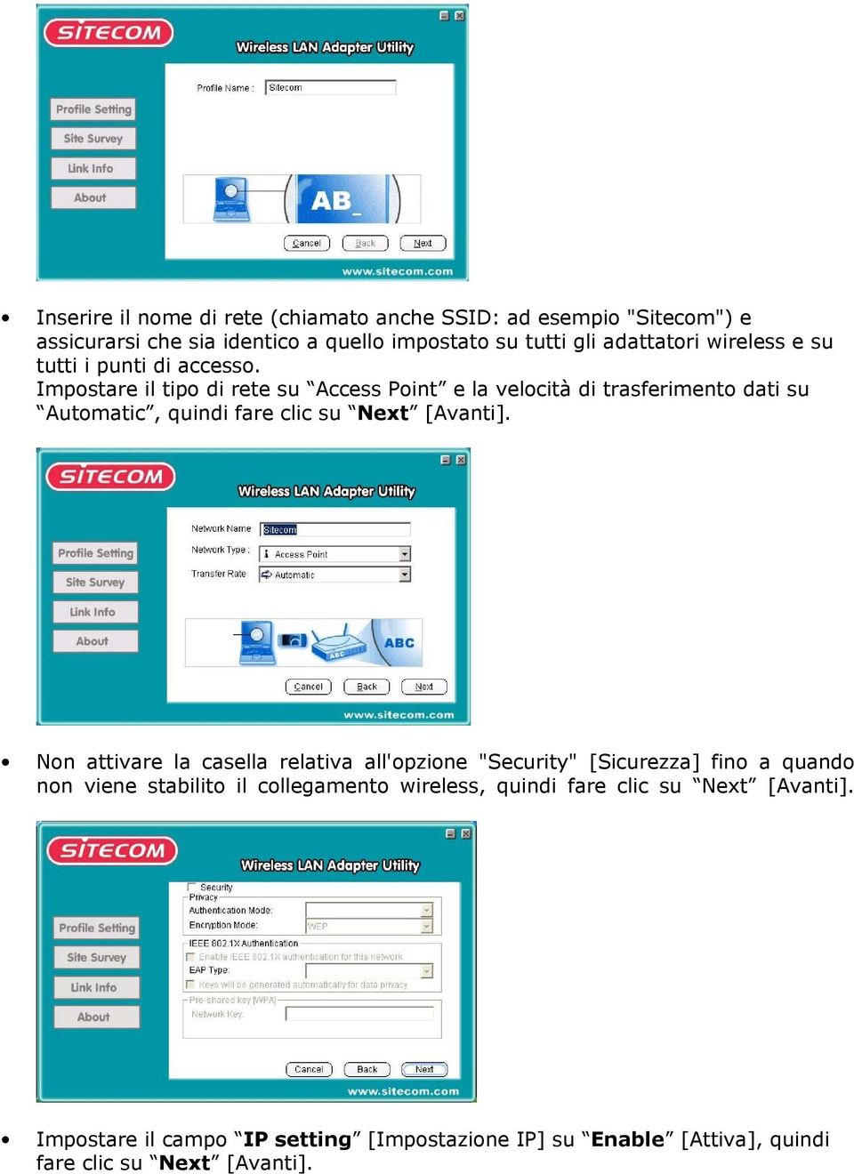 Impostare il tipo di rete su Access Point e la velocità di trasferimento dati su Automatic, quindi fare clic su Next [Avanti].