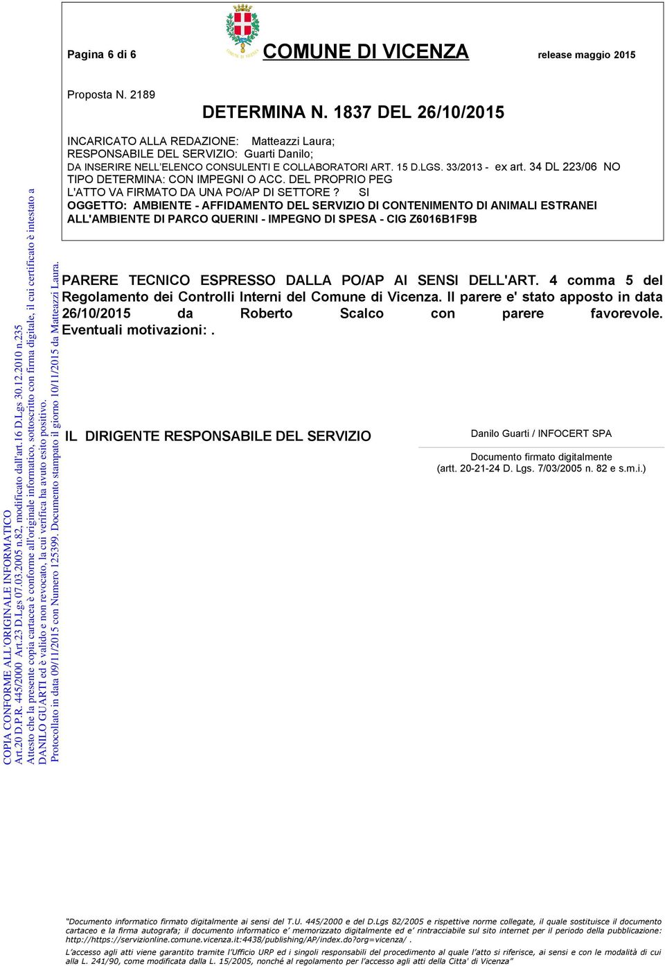 34 DL 223/06 NO TIPO DETERMINA: CON IMPEGNI O ACC. DEL PROPRIO PEG L'ATTO VA FIRMATO DA UNA PO/AP DI SETTORE?