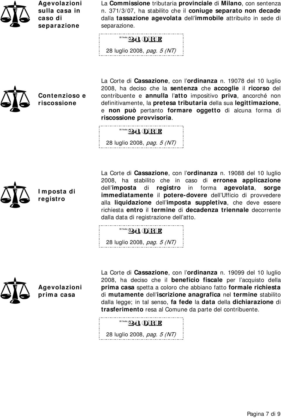 Contenzioso e riscossione La Corte di Cassazione, con l ordinanza n.