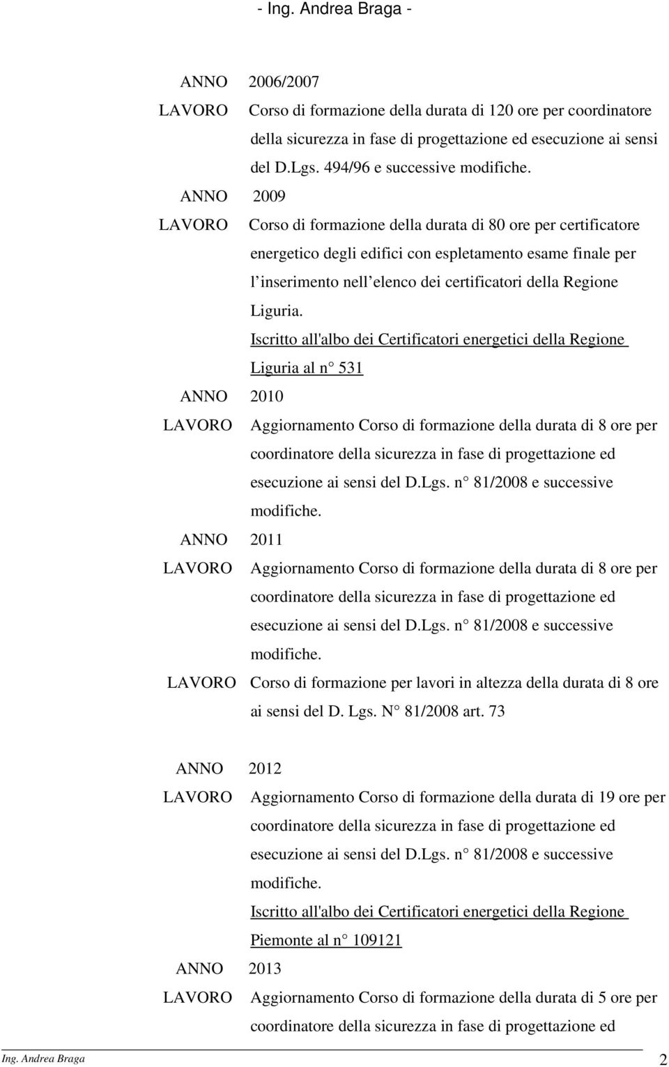 certificatori della Regione Liguria.