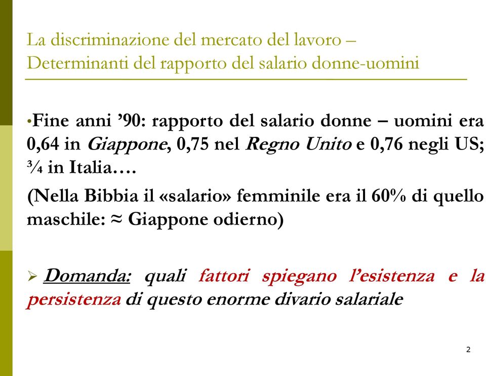 (Nella Bibbia il «salario» femminile era il 60% di quello maschile: