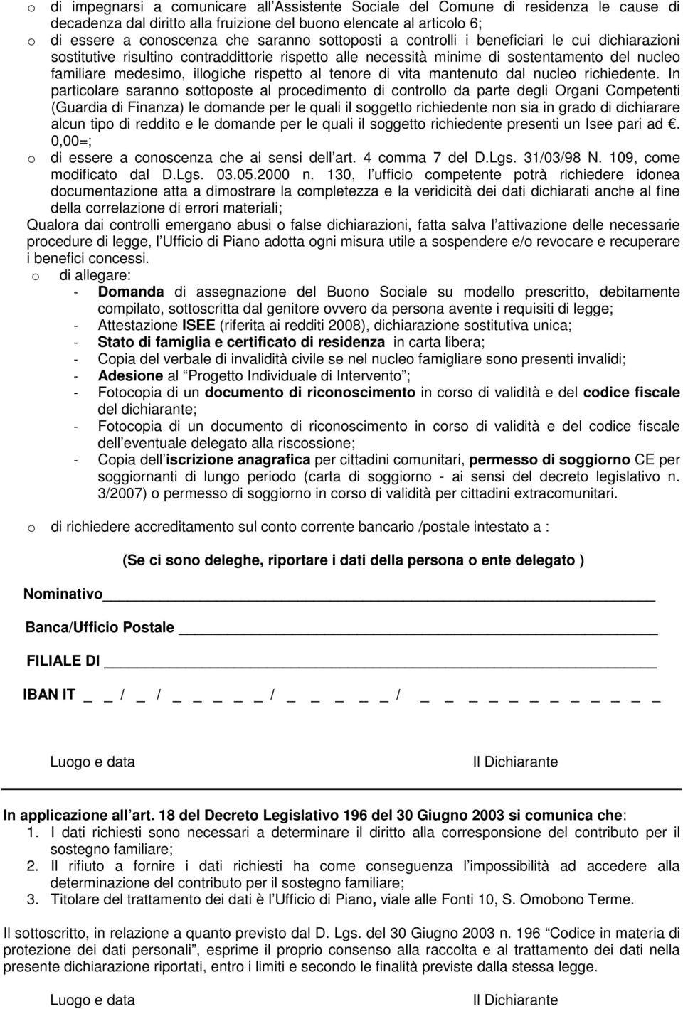 tenore di vita mantenuto dal nucleo richiedente.