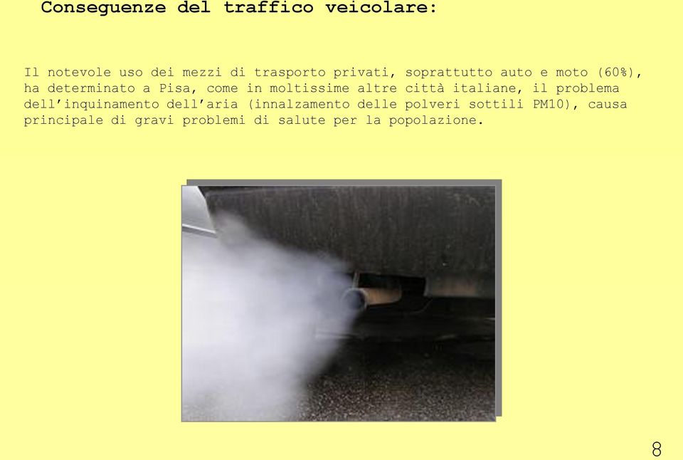 altre città italiane, il problema dell inquinamento dell aria (innalzamento delle