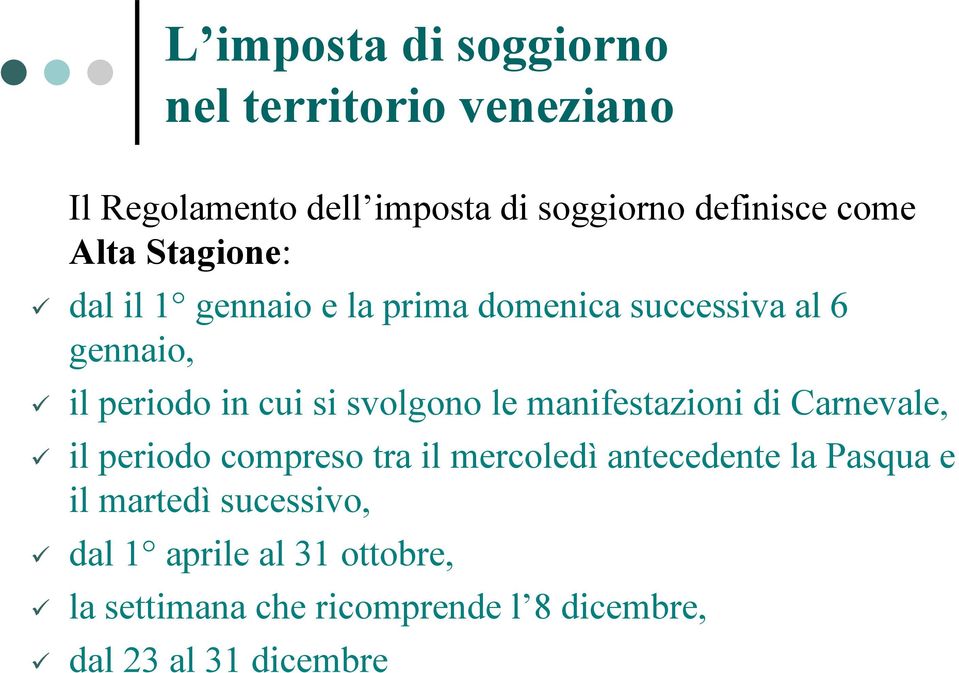 Carnevale, il periodo compreso tra il mercoledì antecedente la Pasqua e il martedì