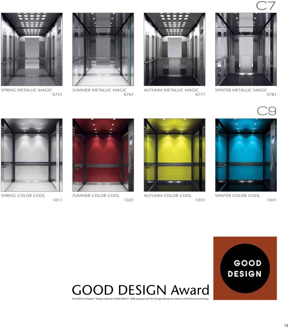 COOL 1031 WINTER COLOR COOL 1041 GOOD DESIGN Award The KONE FourSeasons Design