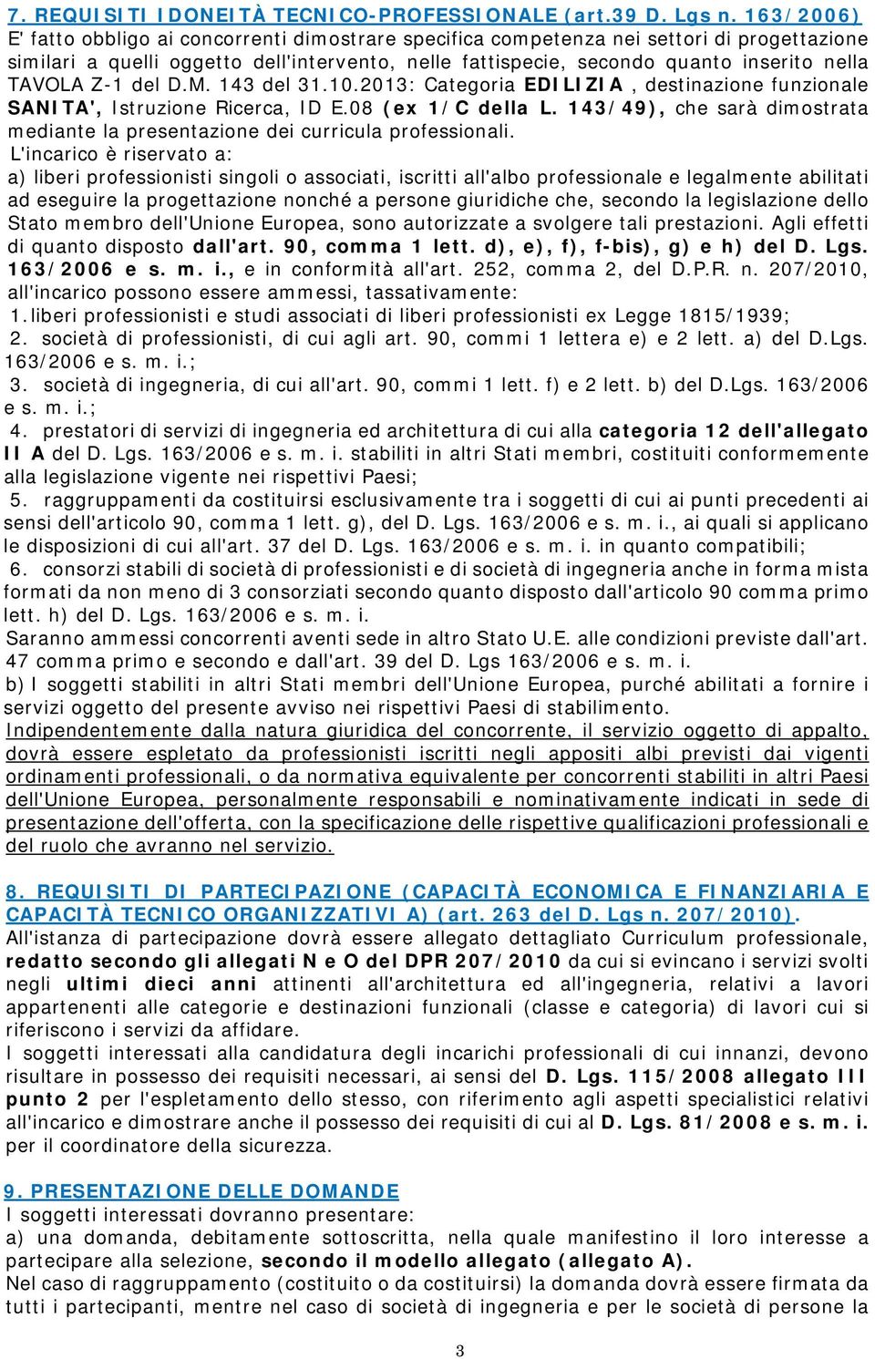 TAVOLA Z-1 del D.M. 143 del 31.10.2013: Categoria EDILIZIA, destinazione funzionale SANITA', Istruzione Ricerca, ID E.08 (ex 1/C della L.