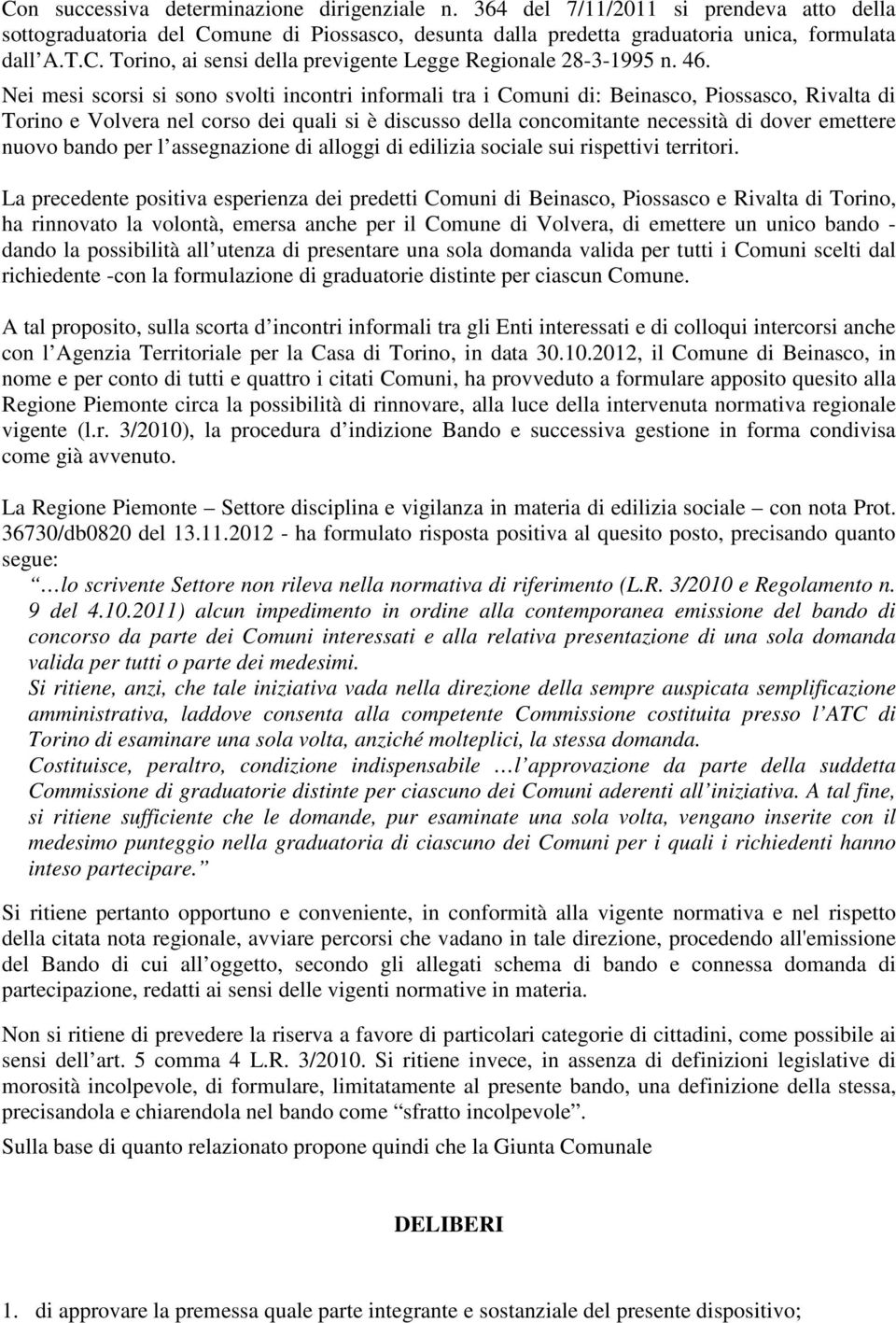 nuovo bando per l assegnazione di alloggi di edilizia sociale sui rispettivi territori.