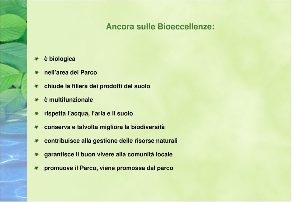 talvolta migliora la biodiversità contribuisce alla gestione delle risorse naturali