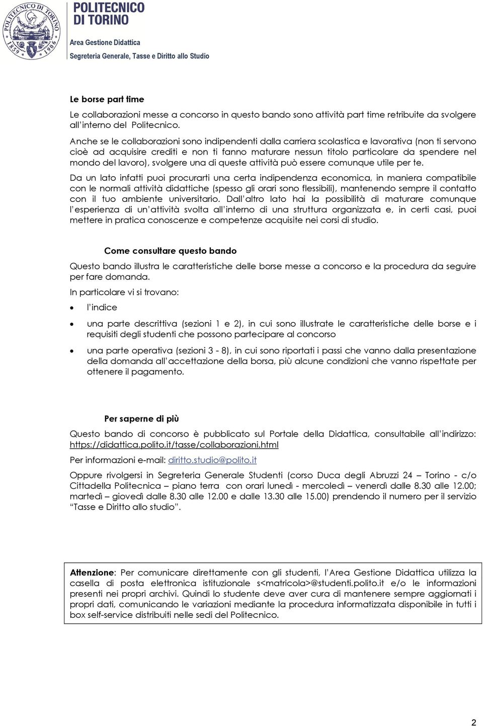 del lavoro), svolgere una di queste attività può essere comunque utile per te.