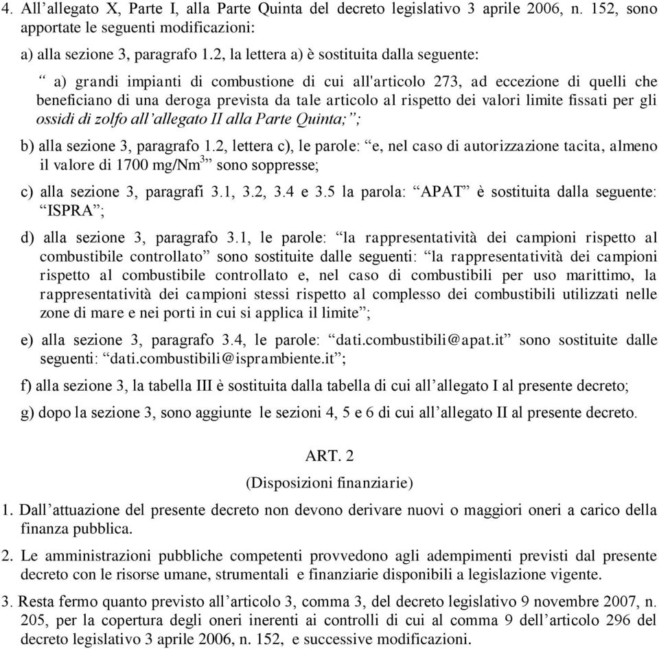 valori limite fissati per gli ossidi di zolfo all allegato II alla Parte Quinta; ; b) alla sezione 3, paragrafo 1.