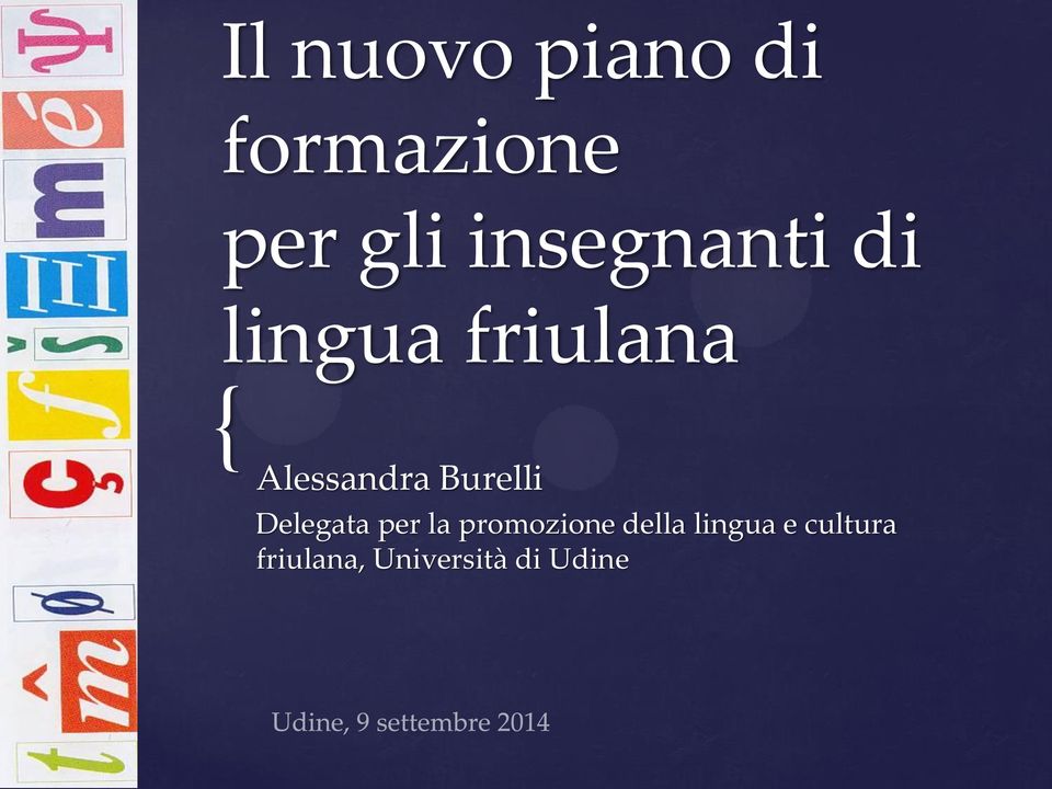 Alessandra Burelli Delegata per la