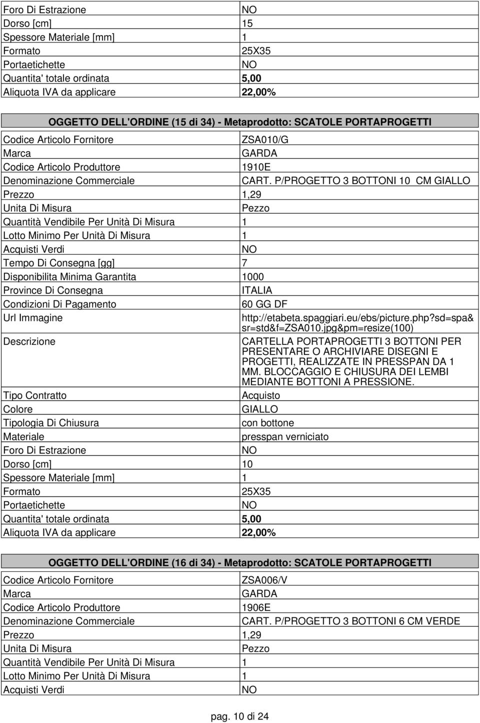 jpg&pm=resize(100) CARTELLA PORTAPROGETTI 3 BOTTONI PER PRESENTARE O ARCHIVIARE DISEGNI E PROGETTI, REALIZZATE IN PRESSPAN DA 1 MM. BLOCCAGGIO E CHIUSURA DEI LEMBI MEDIANTE BOTTONI A PRESSIONE.